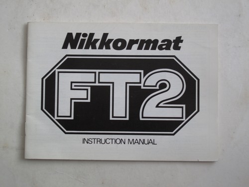 Nikkormat ft2 manuale - nikkormat,