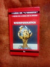 Bioinformatica, I Libri De L'ignoto