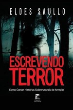 Escrevendo Terror: Como Contar