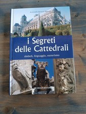 I SEGRETI DELLE CATTEDRALI SIMBOLI LINGUAGGIO ESOTERISMO ROVERSI MONACO-Z8