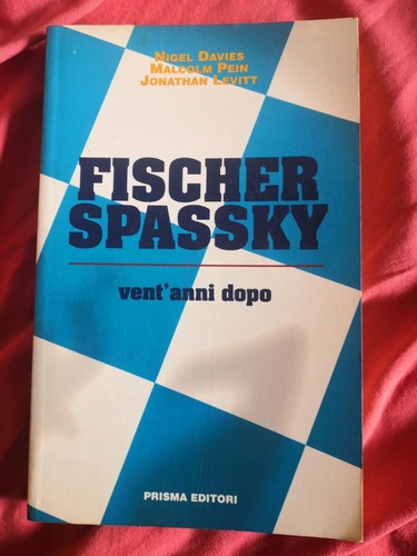 Fisher spassky vent anni - spassky, vent'anni