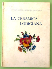 CORVI/NOVASCONI - LA CERAMICA LODIGIANA - 1959 BANCA DI LODI - Libro [L 258]