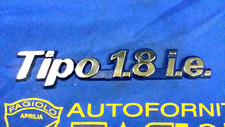 SCRITTA " TIPO 1,8 I.E. " FREGIO LOGO FIAT TIPO STEMMA FONDO BLU EMBLEMA CROMATO