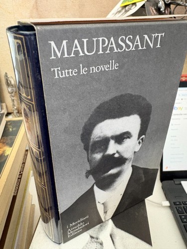 Maupassant tutte novelle - maupassant,, le