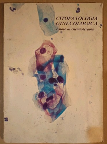 Citopatologia ginecologica - ginecologica, e