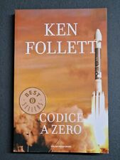 Ken Follett - Codice a zero - Oscar Mondadori - 2011