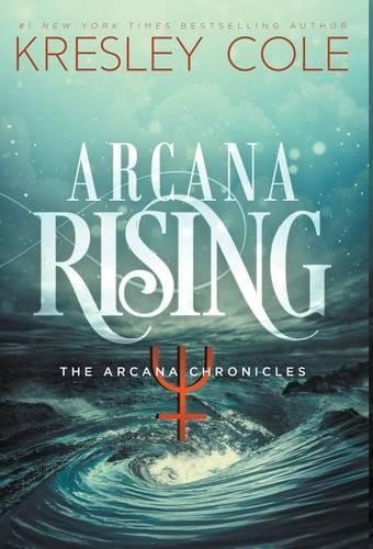 Kresley cole arcana - kresley, rising