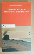 Luciano Tamburini, Edmondo de Amicis metamorfosi di un borghese letteratura