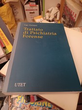 ugo fornari: trattato di psichiatria forense - utet