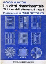 La citta rinascimentale Tipi e modelli attraverso i trattati G. MURATORE