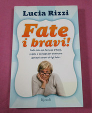 FATE I BRAVI! Lucia Rizzi