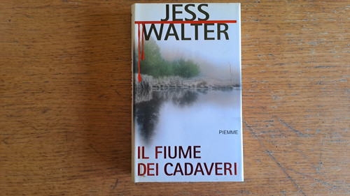 Jess walter fiume dei - jess, walter:
