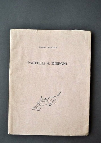 Montale pastelli disegni - montale, e