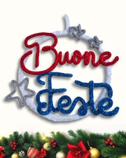 Ghirlanda di Natale : Buone Feste .   Fuori porta