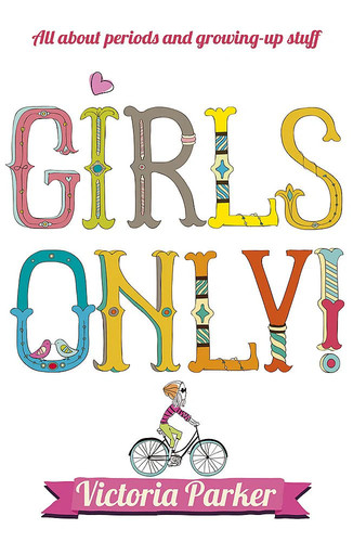 Girls only all about - girls, periods