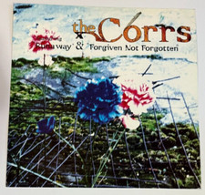 The Corrs Forgiven, Not