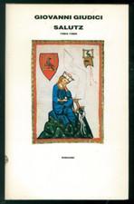 GIUDICI GIOVANNI SALUTZ 1984-1986 EINAUDI 1986 PRIMA EDIZIONE SUPERCORALLI