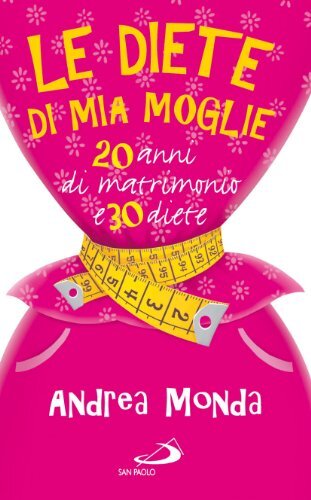 Diete mia moglie - le,
