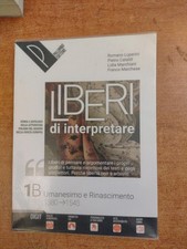 LIBERI DI INTERPRETARE - 1B - UMANESIMO E RINASCIMENTO - PALUMBO EDITORE