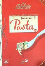 PASSIONE DI PASTA. SAPORI DI