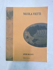 Catalogo Mostra NICOLA VIETTI - Opere Recenti (Koralmonografie) - Pittore Figura