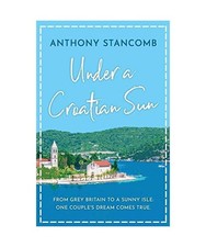 Under a Croatian Sun: From