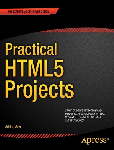 Practical html5 projects - practical,