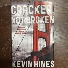 Cracked, Not Broken: Surviving