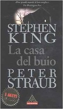 La casa del buio King, Stephen; Straub, Peter and Marenco,