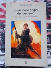 Vivarelli, Roberto - Storia delle origini del fascismo VOL. 1 - 1991 - IL MULINO