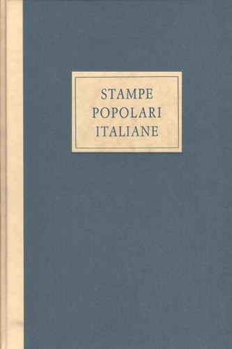 Stampe popolari italiane - , dal