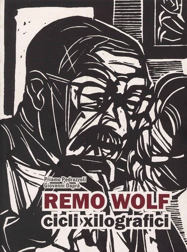 Remo wolf cicli xilografici - remo,