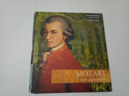 Mozart suoi capolavori - capolavori,