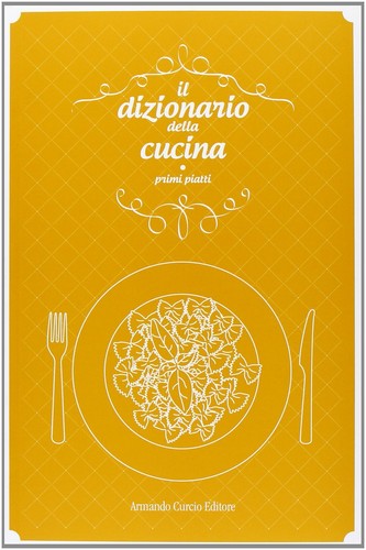Dizionario della cucina - della,