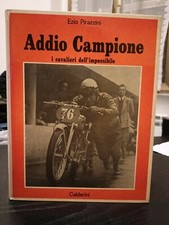 Addio Campione Ezio Pirazzini I Cavalieri dell' Impossibile Calderini Editore