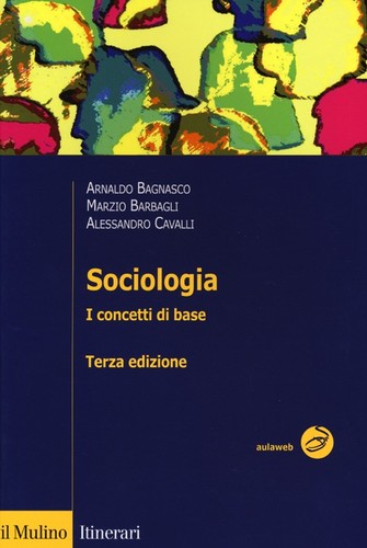 Sociologia concetti di base - sociologia.,