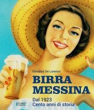 Birra Messina. Dal 1923. Cento