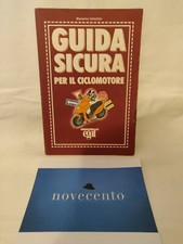 MASSIMO VALENTINI GUIDA SICURA PER IL CICLOMOTORE 