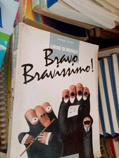 Bravo Bravissimo! Libro di musica di Vasco Vacchi, Piero Mioli, 