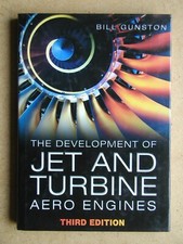 The Development of Jet and Turbine Aero Engines. Bill Gunston. 2002 HB in DJ
