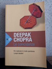 Deepak Chopra - Le Coincidenze Sperling & Kupfer I edizione Open space 55 2006