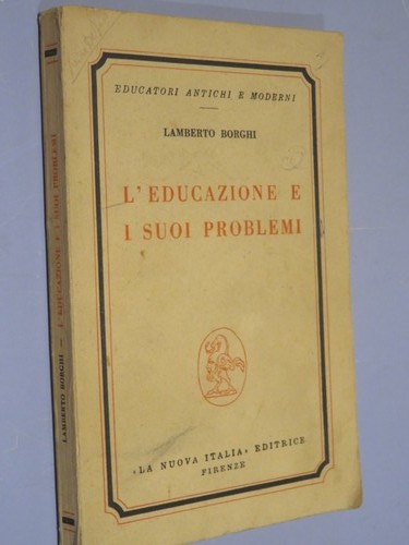 Educazione suoi problemi - l'educazione,
