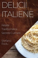 Delicii Italiene: Re?ete