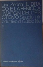 Lina zecchi - saggio introduttivo di guido neri IL DRAGO E LA FENICE autografo