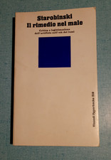 Il Rimedio nel Male di Jean Starobinski prima edizione anno 1990 Einaudi
