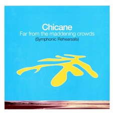 Chicane - Far From The