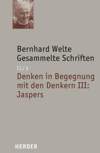 Bernhard welte gesammelte - bernhard,