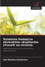 Dzialanie biobjcze ekstraktw