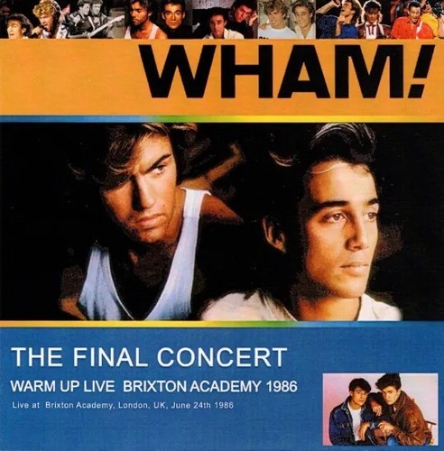 Wham the final concert - /,