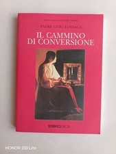 Padre Livio Fanzaga - Il cammino di conversione - Sugarco 2008